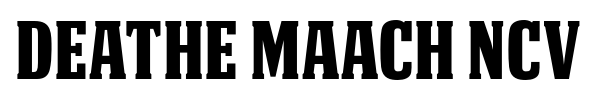 Deathe Maach NCV font preview